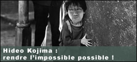 Dossier - Hideo Kojima, rendre limpossible possible !
