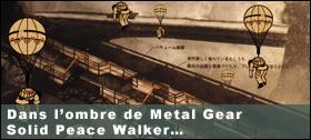 Dossier - Hiroaki Yoshiike Dans lombre de MGS Peace Walker...