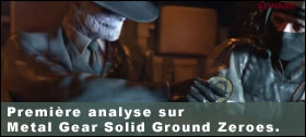 Dossier - Premire analyse sur Metal Gear Solid Ground Zeroes