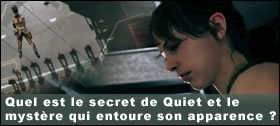 Dossier - Quel est le secret de Quiet et le mystre qui entoure son apparence ?