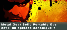 Dossier - Metal Gear Solid Portable Ops est-il un pisode canonique ?