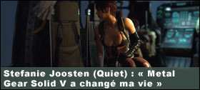 Dossier - Stefanie Joosten (Quiet) : Metal Gear Solid V a chang ma vie