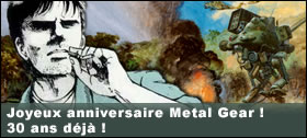 Dossier - Joyeux anniversaire Metal Gear ! 30 ans dj !
