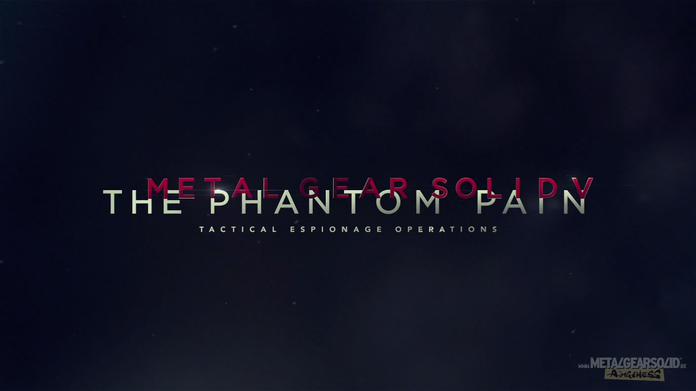 E3 2015 : Notre galerie d'images des trailers de Metal Gear Solid V : The Phantom Pain