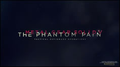 E3 2015 : Notre galerie d'images des trailers de Metal Gear Solid V : The Phantom Pain