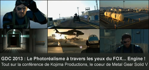 GDC 2013 - Le photoralisme  travers les yeux du FOX - le coeur de Ground Zeroes